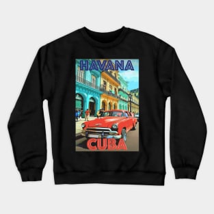 havana old city travel posters Crewneck Sweatshirt